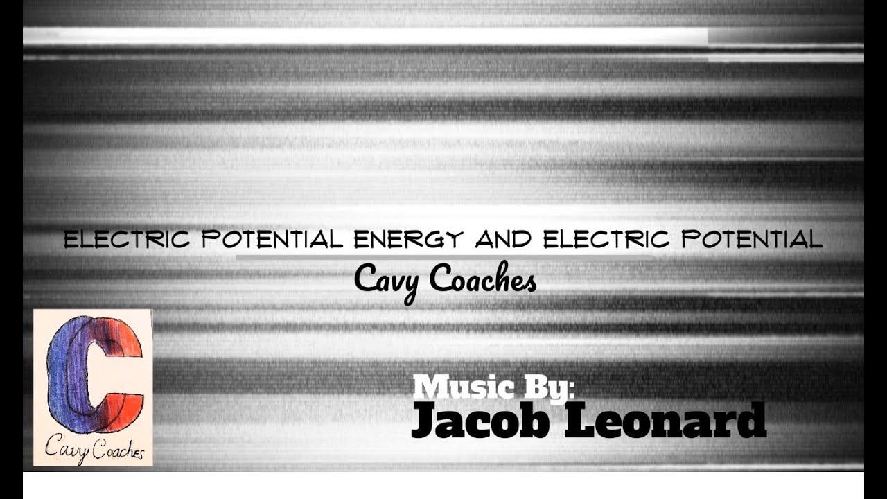 Electric Potential Energy and Electric Potential - YouTube