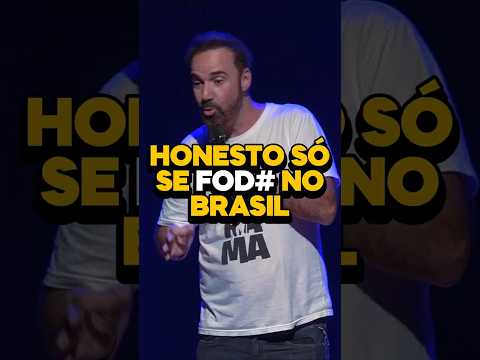 QUEM É HONESTO SÓ SE FOD# NO BRASIL - STAND UP DIOGO PORTUGAL