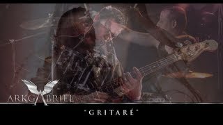 ARKGABRIEL - Gritaré - Single - 2013 YouTube Videos