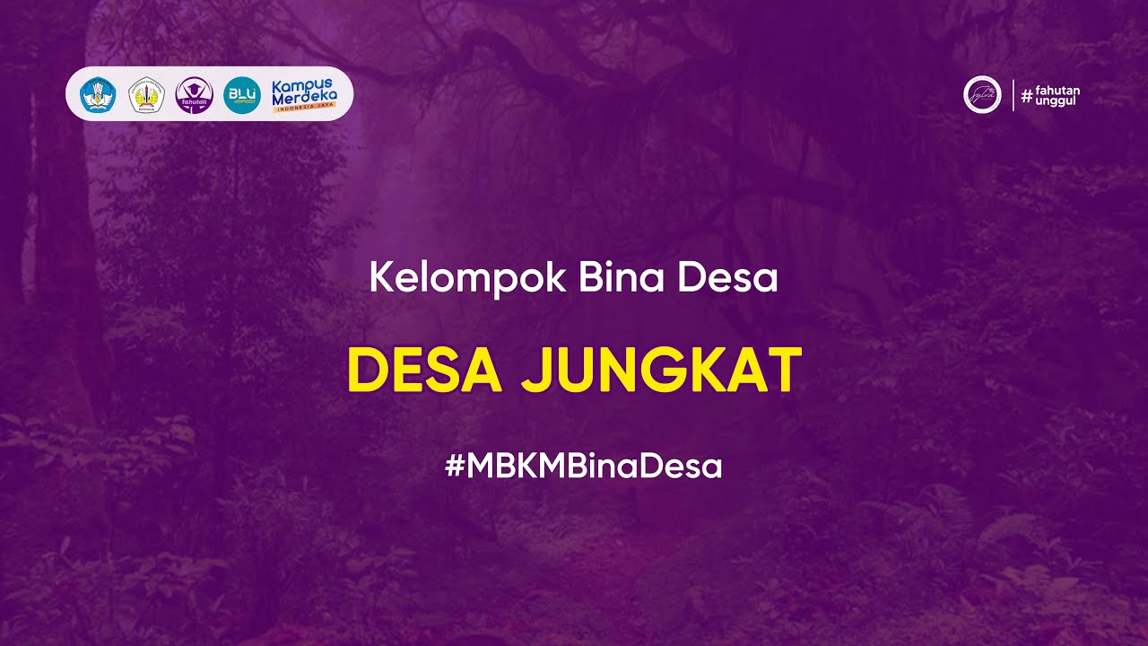 Kelompok Bina Desa - DESA JUNGKAT