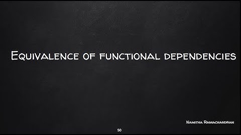 EQUIVALENCE OF FUNCTIONAL DEPENDENCIES