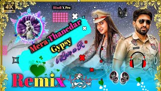 Mera Balam Thanedar Chalave Gypsy Song Dj Remix || Mero Balma Thanedar New Haryanvi Song Remix 2022