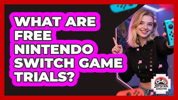What Are Free Nintendo Switch Game Trials?