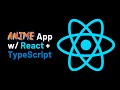 How to code an anime app with react and typescript