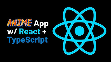How to Code an Anime App with React and TypeScript