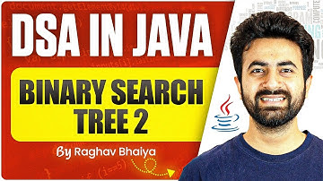 DSA In Java | Binary Search Tree 02 | Java in One Shot | Binary Search Tree in Java