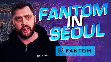 Fantom in Seoul Blockchain Week