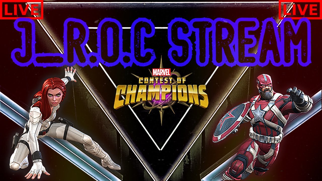 J_R.O.C. Stream "5/22 *LIVE* - Marvel Contest of Champions