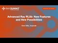 Advanced Ray RLlib: New Features and New Possibilities - Sven Mika, Anyscale