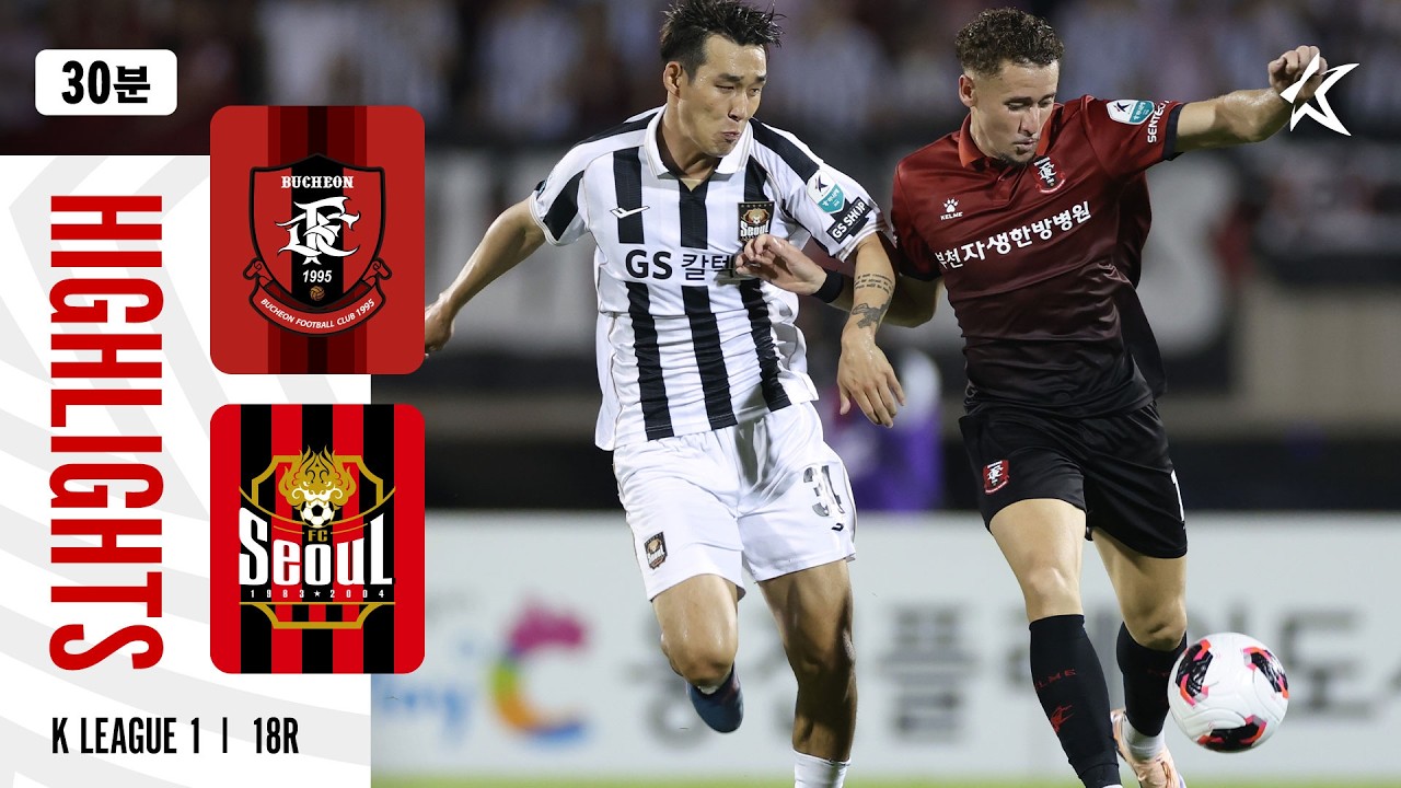 Bucheon FC 1995 1–3 FC Seoul full highlights