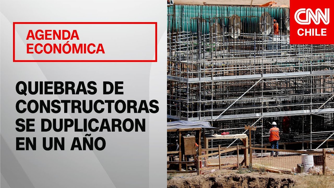 Quiebras de constructoras se duplicaron en un año | Agenda Económica