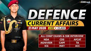 Defence Current Affairs 21 May 2026 |  For NDA CDS AFCAT SSB Interview