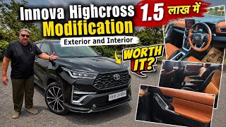 Innova Hycross Exterior Interior Modification | 1.5Lakh Lga Diye | Worth It? Without PPF Maintenance