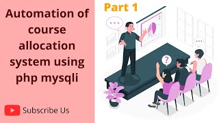 Part-1 Automation of manual course allocation system using php mysqli || The Skill Stock