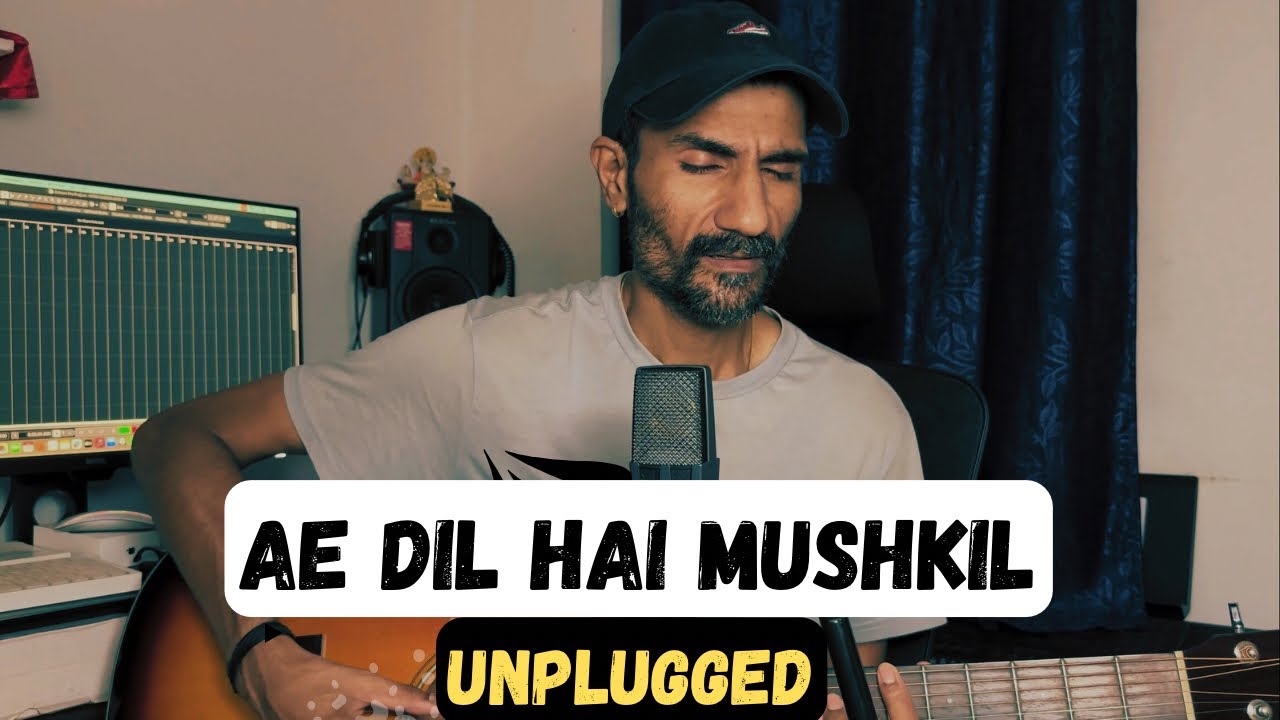 Ae Dil Hai Mushkil Unplugged | Subodhh Sharma | Arijit Singh | Pritam | Amitabh Bhattacharya