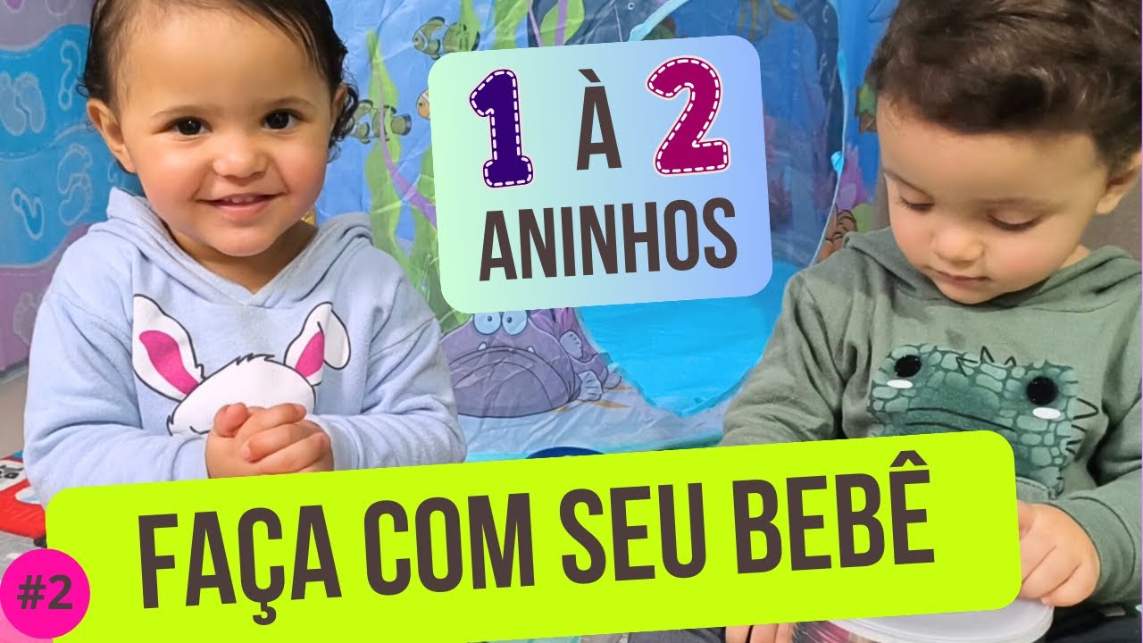 10 Atividades para bebês de 1 a 2 anos para fazer em casa | Desenvolvimento Motor e Cognitivo