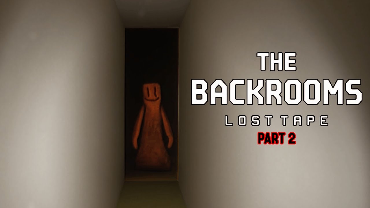 The Backrooms Lost Tape (PART 2) YouTube
