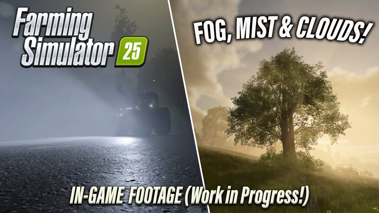 FARMING SIMULATOR 25 | INCREDIBLE MIST, FOG & CLOUDS! IN-GAME FOOTAGE!!