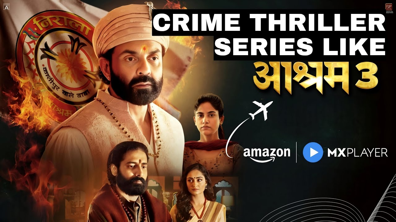 Top 7 Indian Crime Thriller Series Like Aashram season 3 | Best Crime Triller Series