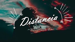 Soge - Distancia ft. Beret (Letra)