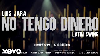Luis Jara - No Tengo Dinero (Video Oficial)