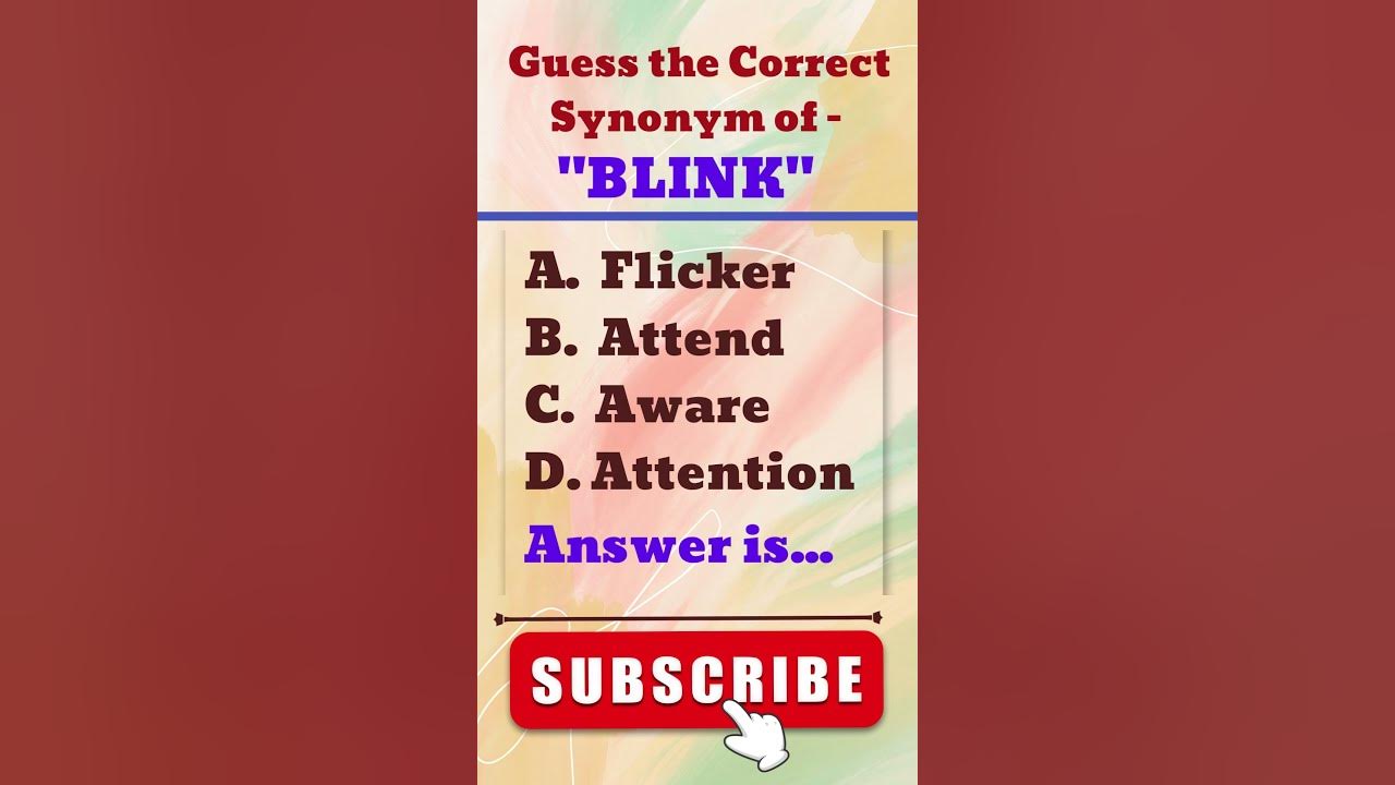Guess the Synonym of "Blink" shorts youtubeshorts shortsvideo