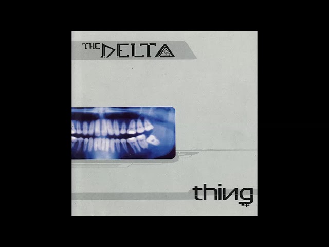 Obejrzyj The Delta - Thing 2000 (Full Album) w YouTube Obejrzyj The Delta - Thing 2000 (Full Album) w YouTube
