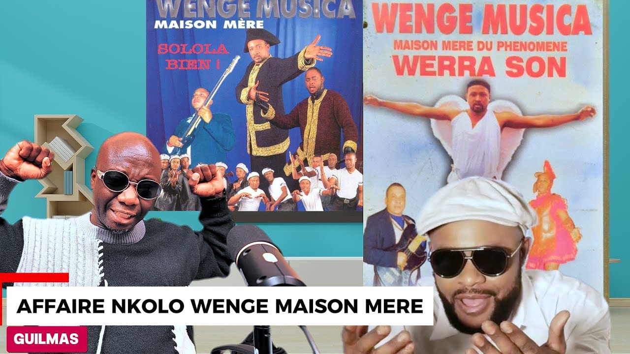 WERRASON NKOLO WENGE MAISON MERE AVEC PREUVE A L'APPUI