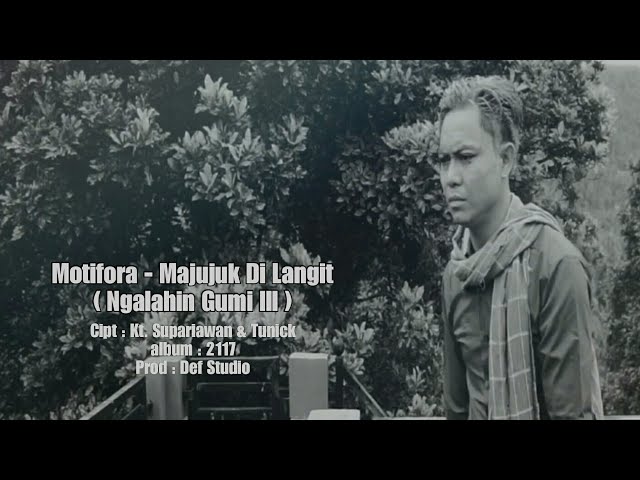 Motifora - Majujuk Di Langit ( Ngalahin Gumi III ) Official video class=