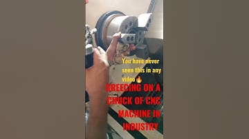 GREECING ON A CHUCK OF CNC MACHINE IN INDUSTRY