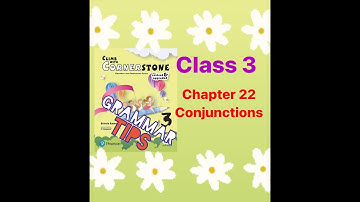 Climb with cornerstone 3|Conjunctions|Gr class 3 chapter 22#conjunction#climbwithcornerstone#grammar