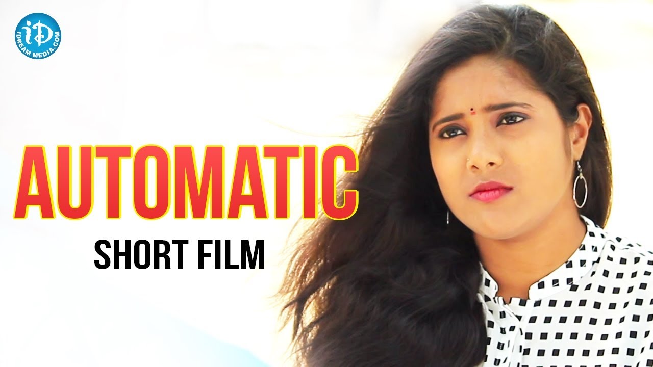 AUTOMATIC Short Film - Latest 2018 Short Films | Directed By Naveen Nani || 2018 Short Films