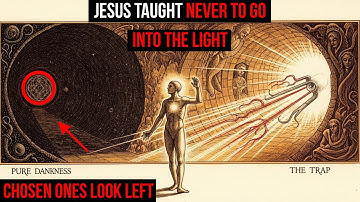 Jesus Taught The Chosen Ones NEVER To Enter The TUNNEL OF WHITE LIGHT — Archons Fear Most The Left