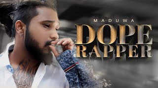 MADUWA - DOPE RAPPER (Official Music Video)