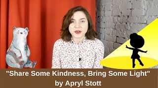 Share Some Kindness, Bring Some Light  by Apryl Stott, Review
