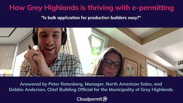 How Grey Highlands is thriving with e-permitting – Bulk Applications for Production Builders