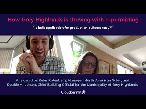 How Grey Highlands is thriving with e-permitting – Bulk Applications for Production Builders