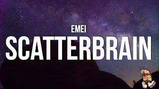 Emei - Scatterbrain (Lyrics) Resimi