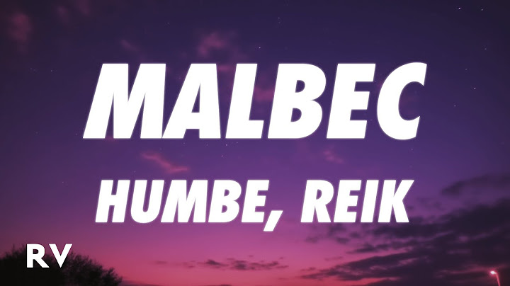 Humbe, Reik - Malbec (Letra/Lyrics)