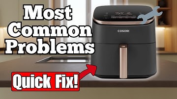 Top 5 COSORI TurboBlaze Problems (And How to Fix Them)