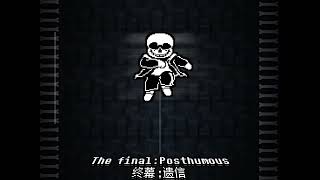 (NOT INCLUDED) [SP!Dusttale]  The Final: Posthumous