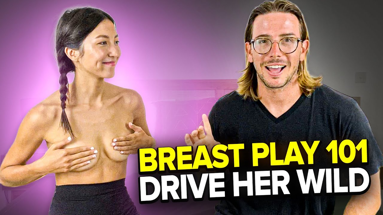 Breast Play Videos