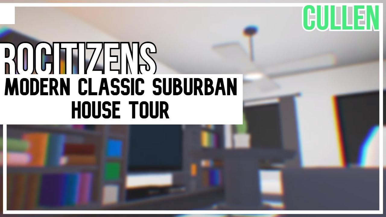 RoCitizens Modern Classic Suburban House Tour Cullen YouTube