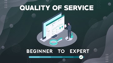 QoS Explained- Beginner to Expert [Quality of Service]