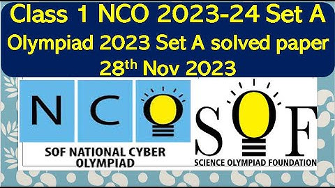 NCO Class 1 2023-24 Set A SOF solved paper Cyber olympiad international #cyber  #olympiad #class1