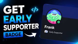 How to UNLOCK the Discord Early Supporter Badge (2026 Script)