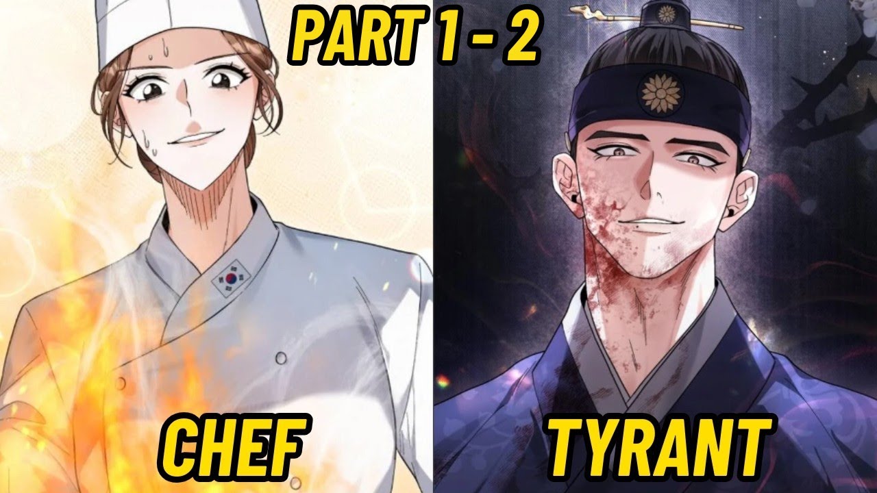 She Time Traveled To Ancient Korea And Used Modern French Cooking To Tame The Mad King Part 1 - 2
