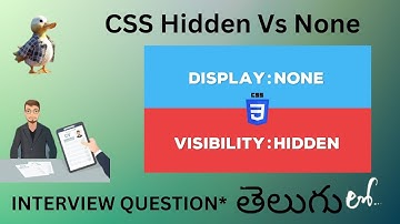 Web Development CSS Visbility:Hidden vs Display:None ( Important Interview Question ***) in Telugu