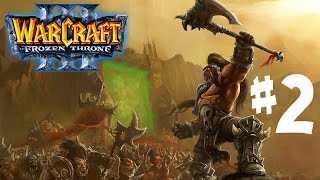 ПРИШЕСТВИЕ ОРДЫ! - ПЕРВОЕ ВТОРЖЕНИЕ ОРКОВ В АЗЕРОТ! (The Frozen Throne и Reforged) #2