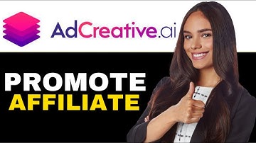 HOW TO PROMOTE ADCREATIVE AI AFFILIATE PROGRAM 2024